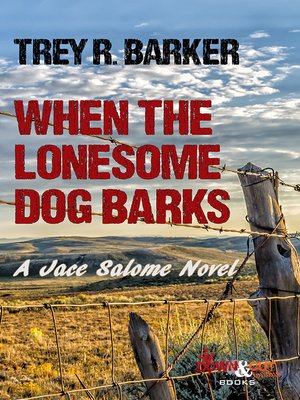cover image of When the Lonesome Dog Barks